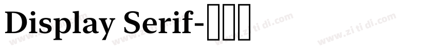 Display Serif字体转换 Display Serif字体转换
